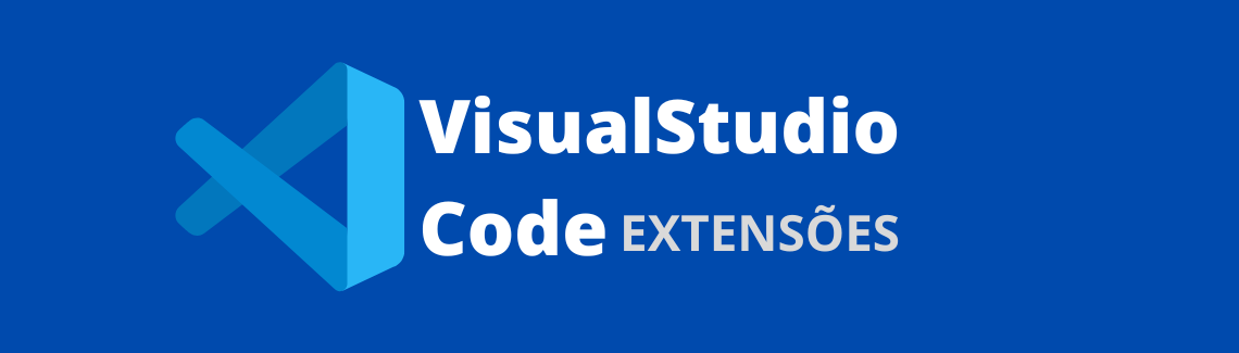 Extensões Visual Studio Code para o dia a dia